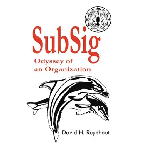 SubSig: Odyssey of an Organization - Paperback