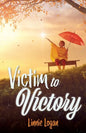 Victim to Victory - Paperback