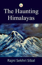 The Haunting Himalayas - Paperback