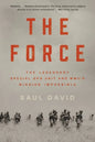 The Force: The Legendary Special Ops Unit and Wwii's Mission Impossible - Paperback