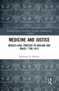 Medicine and Justice: Medico-Legal Practice in England and Wales, 1700-1914 - Paperback