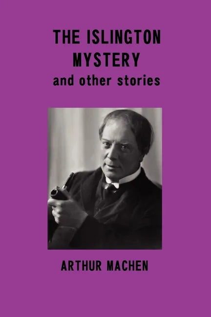 The Islington Mystery and Other Stories - Paperback