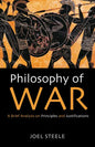 Philosophy of War: A Brief Analysis on Principles and Justifications - Paperback