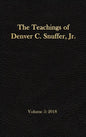 The Teachings of Denver C. Snuffer, Jr. Volume 5: 2018: Reader's Edition Hardback, 6 x 9 in. - Hardcover