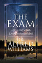 The Exam: Life is only a test, Living is the real deal - Paperback