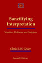 Sanctifying Interpretation: Vocation, Holiness, and Scripture - Paperback