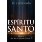 El Espíritu Santo: Quién Es Y Por Qué No Podemos Vivir Sin Él - Paperback