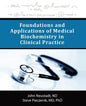 Foundations and Applications of Medical Biochemistry in Clinical Practice - Paperback