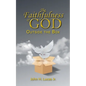 The Faithfulness of GOD: Outside the Box - Paperback