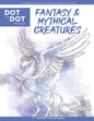 Fantasy & Mythical Creatures - Dot to Dot Puzzle (Extreme Dot Puzzles with over 15000 dots) by Modern Puzzles Press: Extreme Dot to Dot Books for Adul - Paperback