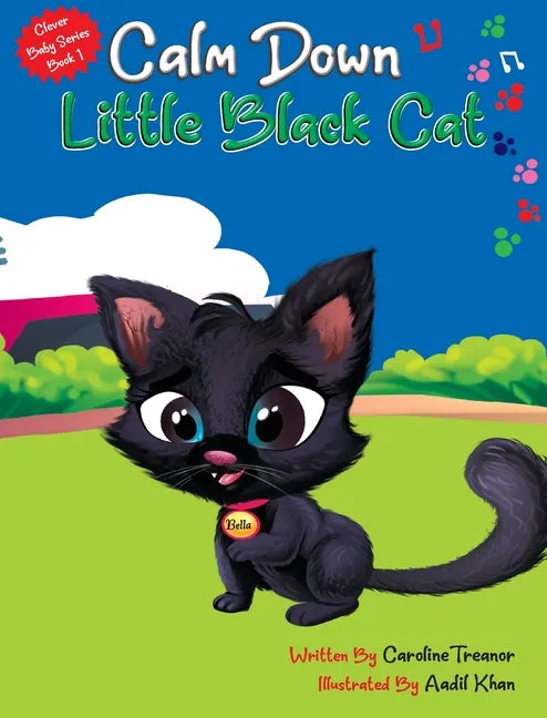 Calm Down Little Black Cat: Clever Baby Series. Book 1 - Hardcover