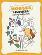 Horses And Flowers: Horse Coloring Book for Kids - Paperback