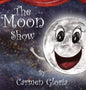 The Moon Show - Hardcover