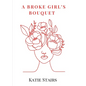 A Broke Girl's Bouquet - Paperback