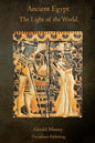 Ancient Egypt The Light of the World: A Work of Reclamation and Restitution in Twelve Books - Paperback