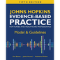 Johns Hopkins Evidence-Based Practice for Nurses and Healthcare Professionals, Fifth Edition: Model & Guidelines - Paperback