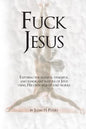 Fuck Jesus - Paperback
