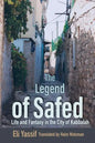 Legend of Safed: Life and Fantasy in the City of Kabbalah - Paperback