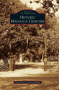 Historic Magnolia Cemetery - Hardcover