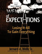 The Weight of Expectations: Losing it all to gain everything - Paperback