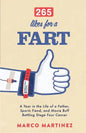 265 Likes For a Fart: A Year in the Life of a Father, Sports Fiend, and Movie Buff Battling Stage Four Cancer - Paperback