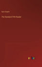 The Standard Fifth Reader - Hardcover