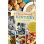 A Culinary History of Kentucky: Burgoo, Beer Cheese and Goetta - Hardcover