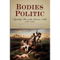 Bodies Politic: Negotiating Race in the American North, 173-183 - Paperback