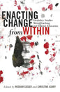 Enacting Change from Within: Disability Studies Meets Teaching and Teacher Education - Paperback