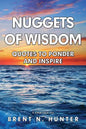 Nuggets of Wisdom: Quotes to Ponder and Inspire - Paperback