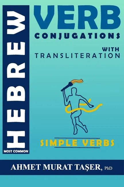 Most Common Hebrew Verb Conjugations with Transliteration: Simple Verbs - Paperback
