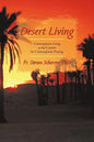 Desert Living: Contemplative Living as the Context for Contemplative Praying - Paperback