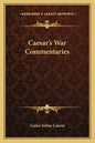 Caesar's War Commentaries - Paperback