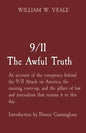9/11 The Awful Truth: An account of the conspiracy behind the 9/11 Attack on America, the ensuing cover-up, and the pillars of law and journ - Paperback
