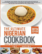 Ultimate Nigerian Cookbook: Best Cookbook for making Nigerian Foods - Paperback