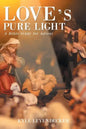 Love's Pure Light: A Bible Study for Advent - Paperback
