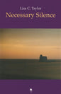 Necessary Silence - Paperback