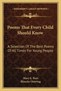 Poems That Every Child Should Know: A Selection of the Best Poems of All Times for Young People - Paperback