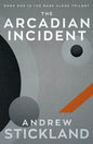 The Arcadian Incident - Paperback