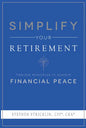 Simplify Your Retirement: Timeless Principles to Achieve Financial Peace - Paperback