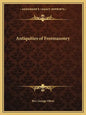 Antiquities of Freemasonry - Paperback