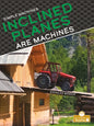 Inclined Planes Are Machines - Library Binding