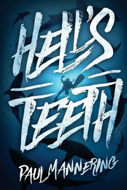Hell's Teeth: A Deep Sea Thriller - Paperback