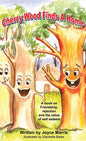 Cherry Wood Finds A Home: A book on Friendship, Rejections and the Value of Self-Esteem - Hardcover