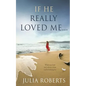 If He Really Loved Me... - Paperback