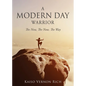A Modern Day Warrior - Paperback
