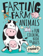 Farting Farm Animals Coloring Book for Adults: Hilarious Farting Farm Animal Designs & Quotes. Funny Fart Themed Gift for Farm & Animal Lovers - Paperback