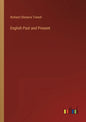 English Past and Present - Paperback