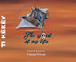 Ti Kèkèy- The Goal Of My life - Hardcover