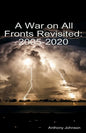 A War on All Fronts Revisited: 2005 - 2020 - Paperback